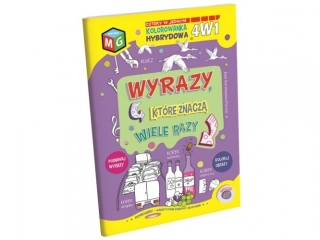 WYRAZY, KTRE ZNACZ WIELE RAZY - KOLOROWANKA 4 W 1
