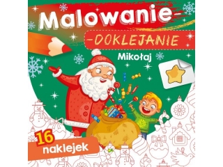 Kolorowanka SKRZAT Malowanie-doklejanie. Mikoaj