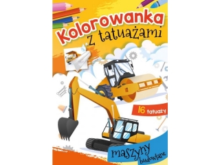 Kolorowanka SKRZAT z tatuaami - Maszyny budowlane