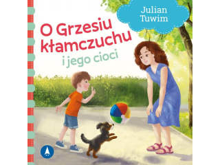 Ksieczka SKRZAT Wiersze dla malucha - O Grzesiu kamczuchu i jego cioci