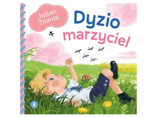 Ksieczka SKRZAT Dyzio marzyciel - Julian Tuwim