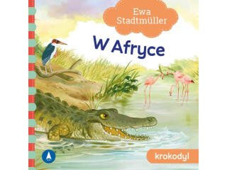 Ksieczka SKRZAT W Afryce. Krokodyl - Ewa Stadtmller